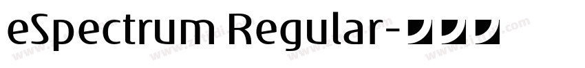 eSpectrum Regular字体转换 eSpectrum Regular字体转换